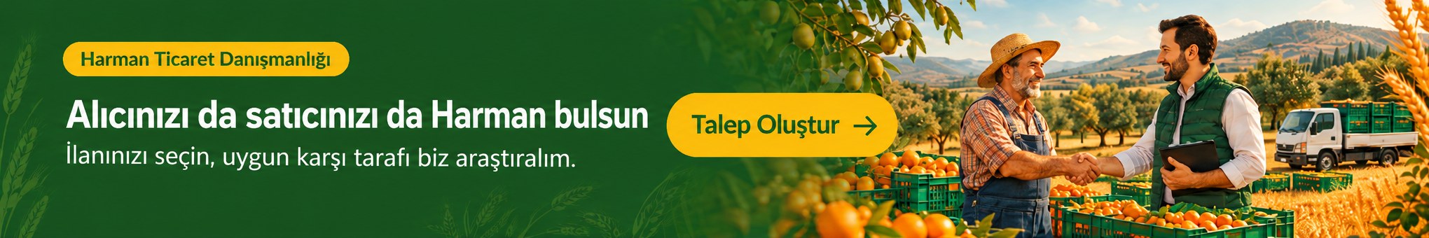 Harman Ticaret Danışmanlığı. Alıcınızı da satıcınızı da Harman bulsun. İlanınızı seçin, uygun karşı tarafı biz araştıralım. Talep Oluştur